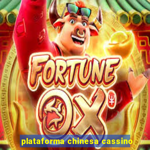 plataforma chinesa cassino